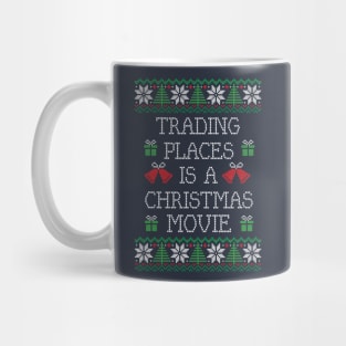 Trading Places is a Christmas movie Mug